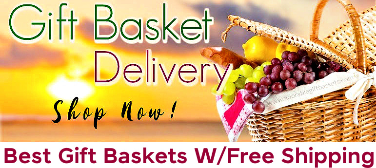 best gift baskets shipped free
